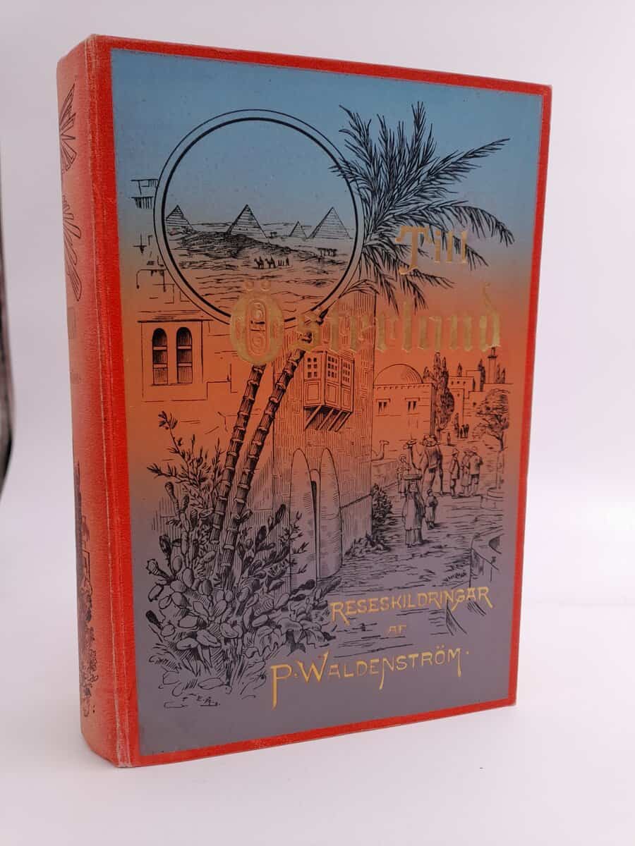 Waldenström, Paul Peter | Till Österland : skildringar från en resa i Turkiet, Grekland, Syrien, Palestina, Egypten samt...