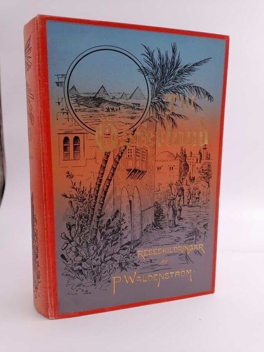 Waldenström, Paul Peter | Till Österland : skildringar från en resa i Turkiet, Grekland, Syrien, Palestina, Egypten samt...