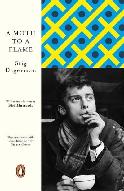 Dagerman, Stig | A Moth to a Flame