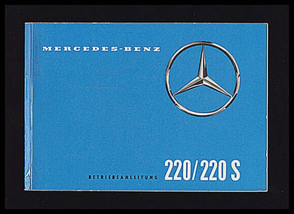 Mercedes-Benz 220/220 S (220b/220 Sb) : Betriebsanleitung Ausgabe B (instruktionsbok) [Mercedes-Benz]