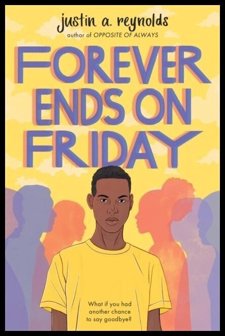 Reynolds, Justin A. | Forever Ends on Friday