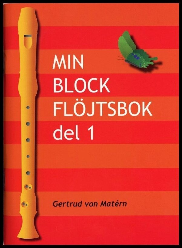 Matérn, Gertrud von | Min blockflöjtsbok. D. 1