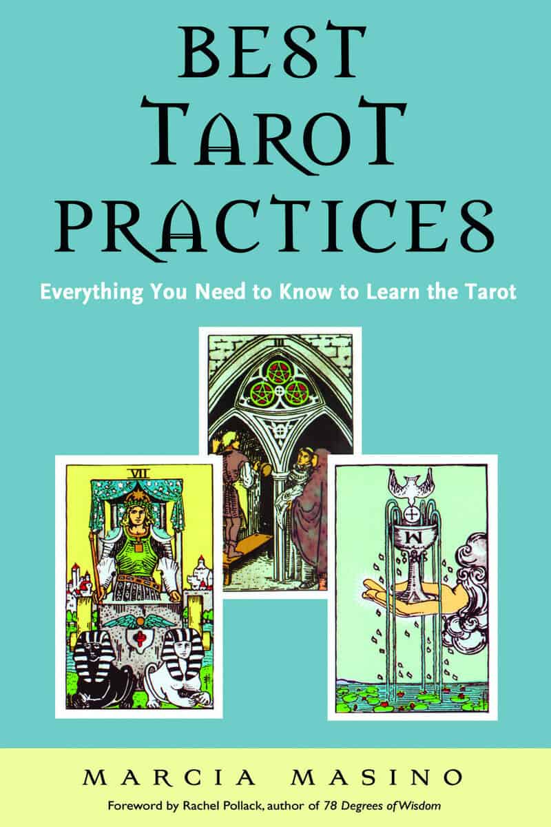 Masino, Marcia | Best tarot practices : Everything you need to know to learn the tarot