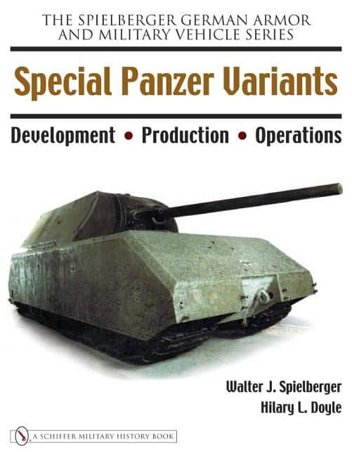 Spielberger, Walter J. | Special panzer variants : Development - production - operations