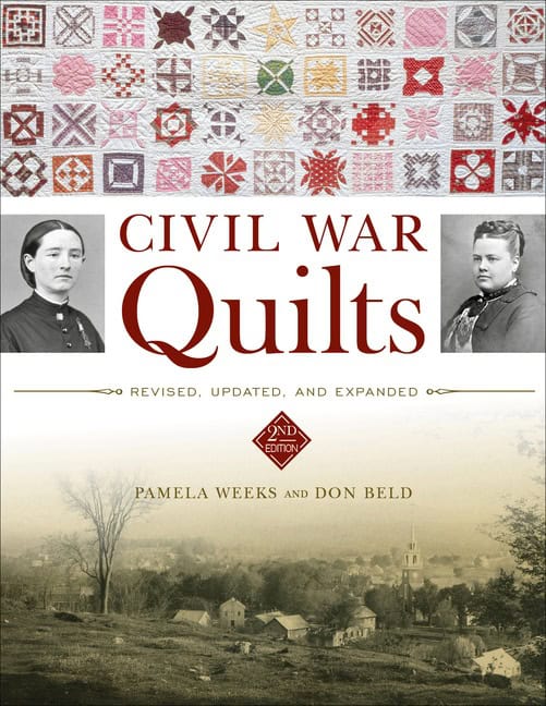 Don Beld - Pamela Weeks | Civil War Quilts : Revised, Updated, and Expanded