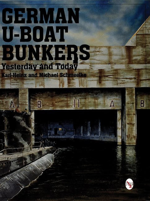 Schmeelke, Michael | German u-boat bunkers