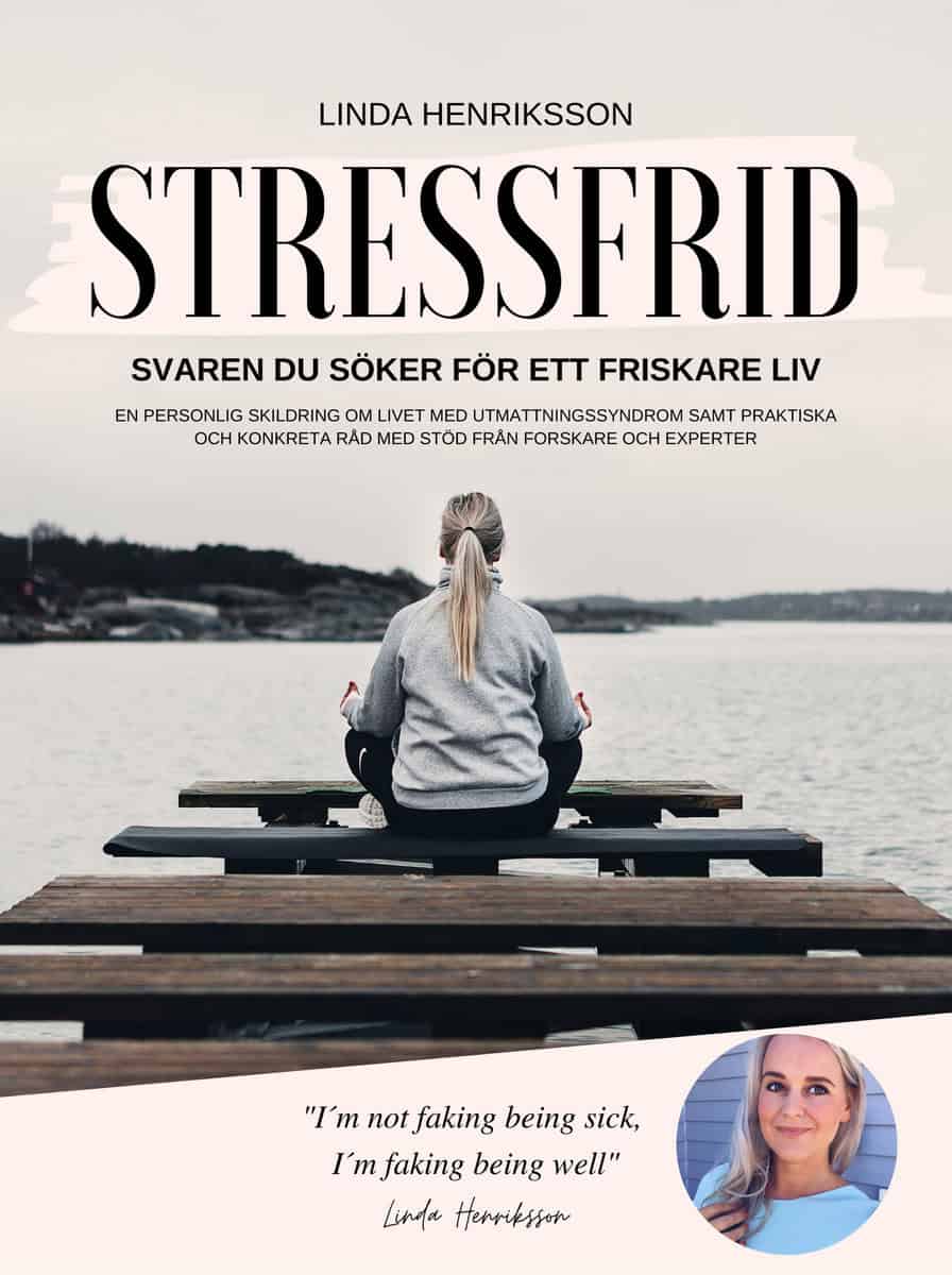 Henriksson, Linda | Stressfrid : Svaren du söker för ett friskare liv