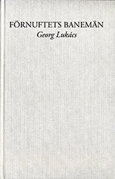 Lukács, Georg | Förnuftets banemän : Från Nietzsche till Hitler