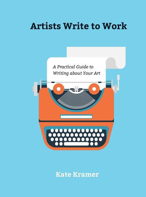 Kate Kramer | Artists Write To Work
