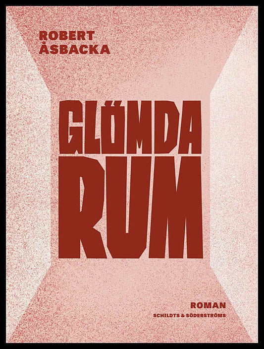 Åsbacka, Robert | Glömda rum