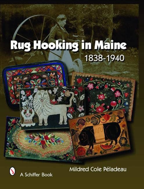 Peladeau, Mildred Cole | Rug hooking in maine : 1838-1940