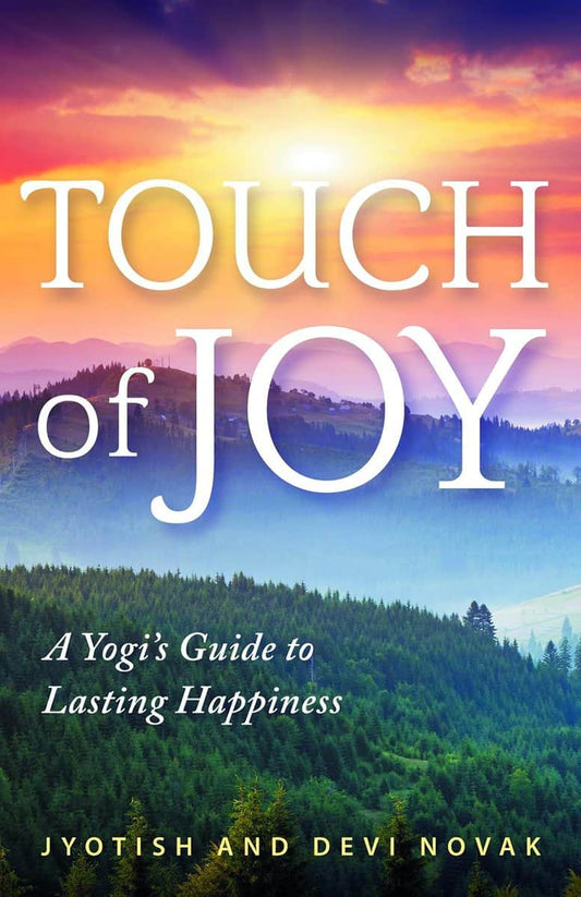 Jyotish Novak | Touch Of Joy : A Yogi's Guide to Lasting Happiness