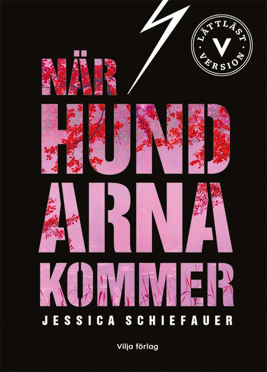 Schiefauer, Jessica | När hundarna kommer (lättläst version)