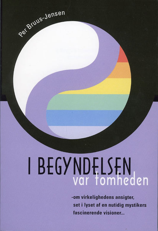 Bruus-Jensen, Per | I Begyndelsen var Tomheden