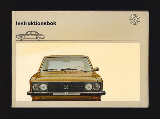 Instruktionsbok Volkswagen : VW K 70 Augusti 1972 [Volkswagen - VW]