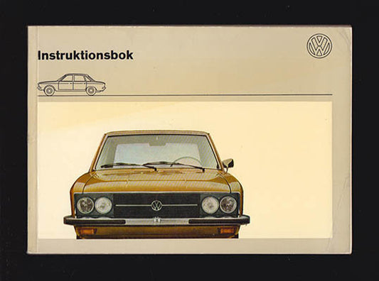 Instruktionsbok Volkswagen : VW K 70 Augusti 1972 [Volkswagen - VW]