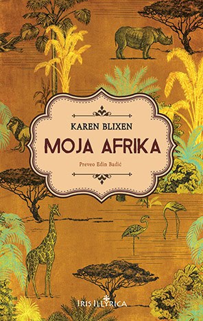 Blixen, Karen | Moja Afrika