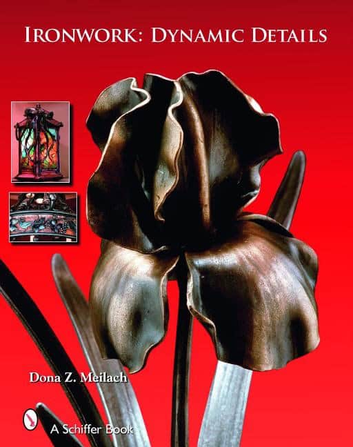 Meilach, Dona Z. | Ironwork : Dynamic details
