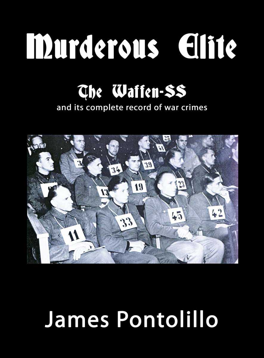 Pontolillo, James | Murderous Elite : The Waffen-SS and its record of atrocities