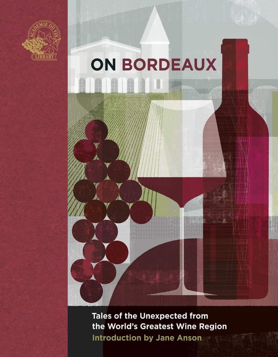 Keevil, Susan [red.] | On Bordeaux : Tales of the unexpected from the world's greatest wine region