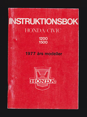 Instruktionsbok Honda Civic : 1977 års modeller 1200, 1500 [Honda]
