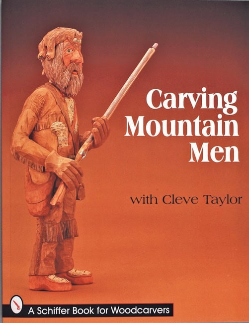 Cleve Taylor | Carving Mountain Men With Cleve Taylor