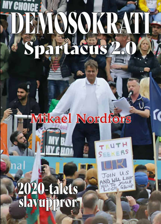 Nordfors, Mikael | Demosokrati : Spartacus 2.0