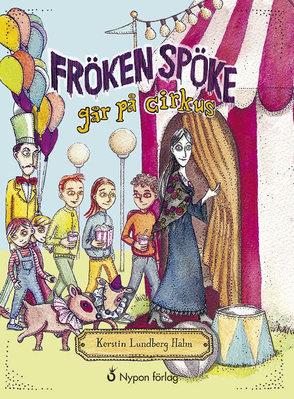Lundberg Hahn, Kerstin | Fröken Spöke går på cirkus