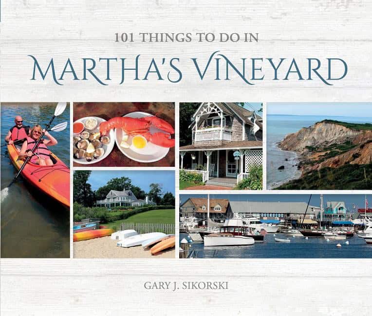 Sikorski, Gary J. | 101 things to do in marthas vineyard