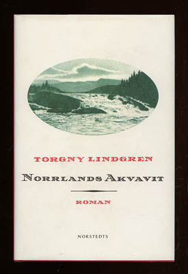 Lindgren, Torgny | Norrlands Akvavit : Roman