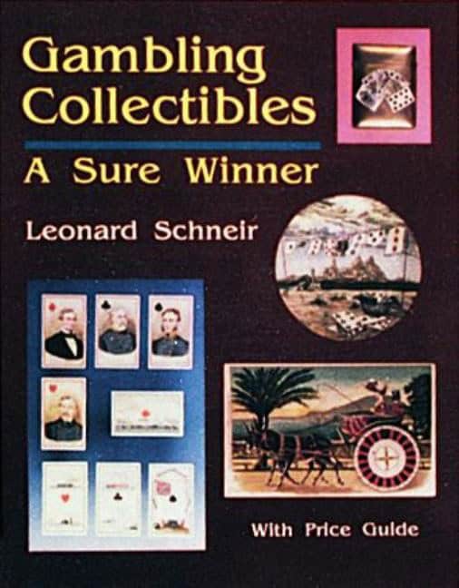 Leonard Schneir | Gambling Collectibles : A  Sure Winner