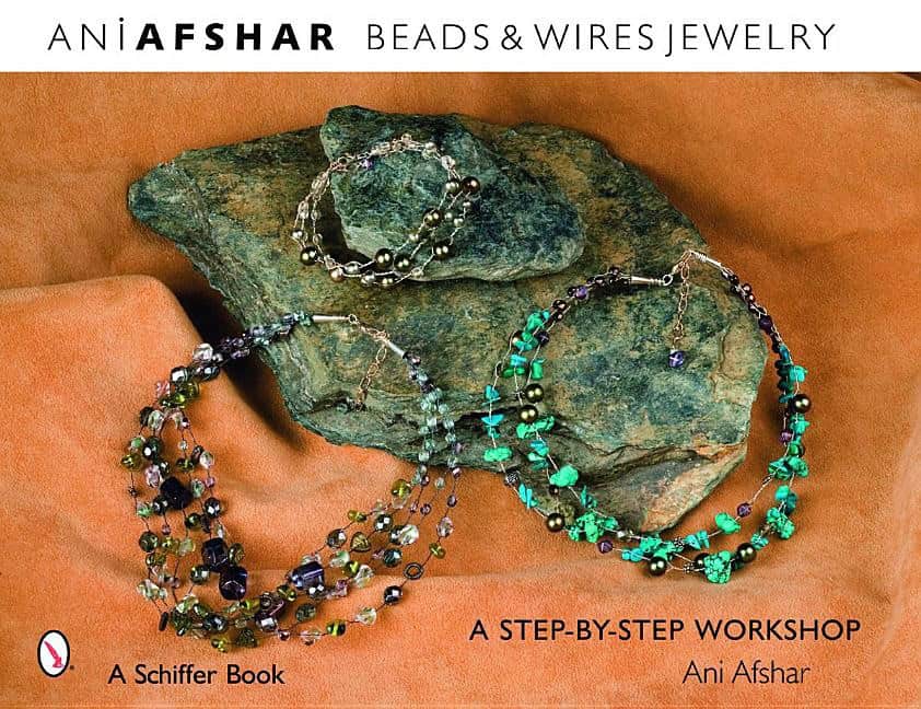 Ani Afshar | Beads & Wires Jewelry : A Step-by-Step Workshop