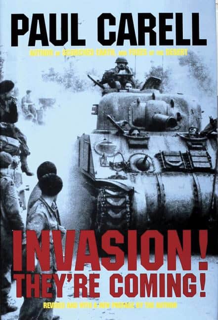 Carell, Paul | Invasion! : Theyre coming! - german account of the d-day landings and the 8
