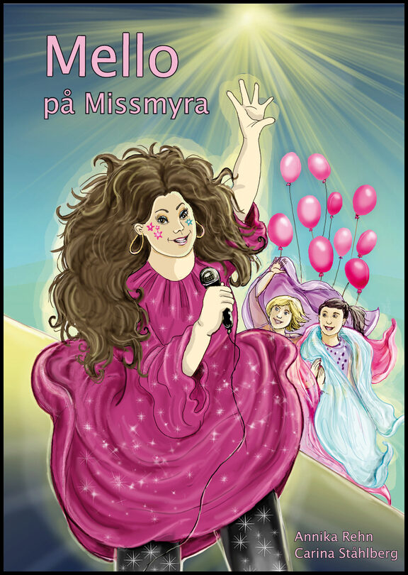 Rehn, Annika | Mello på Missmyra