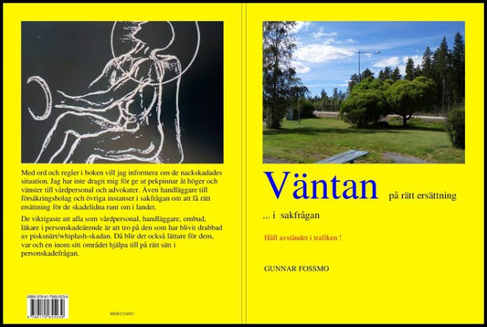 Fossmo, Gunnar | Väntan på rätt ersättning ...I sakfrågan