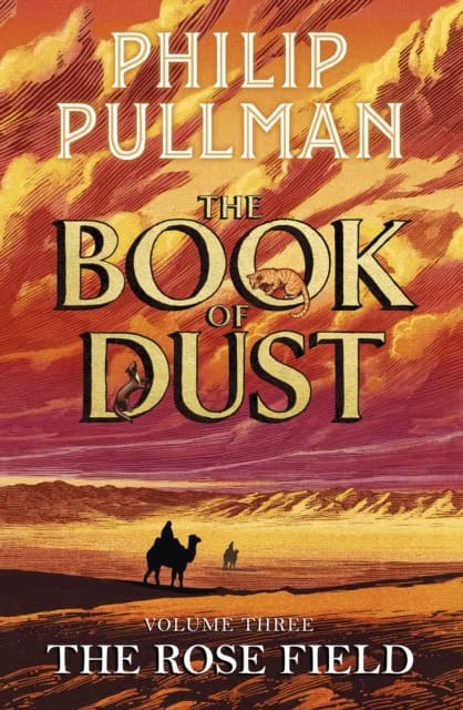 Pullman, Philip | The Rose Field : The Book of Dust Volume Three