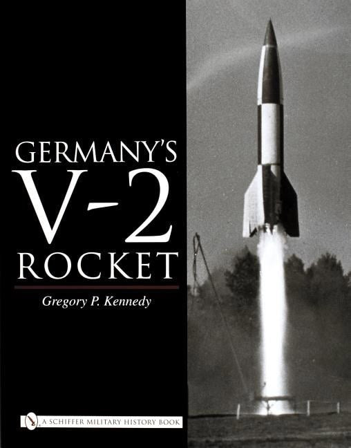 Kennedy, Gregory P. | Germanys v-2 rocket