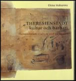 Makarova, Elena | Theresienstadt : Kultur och barbari