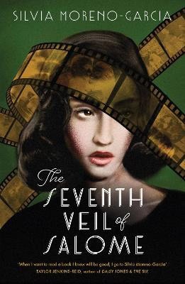 Moreno-Garcia, Silvia | The Seventh Veil of Salome