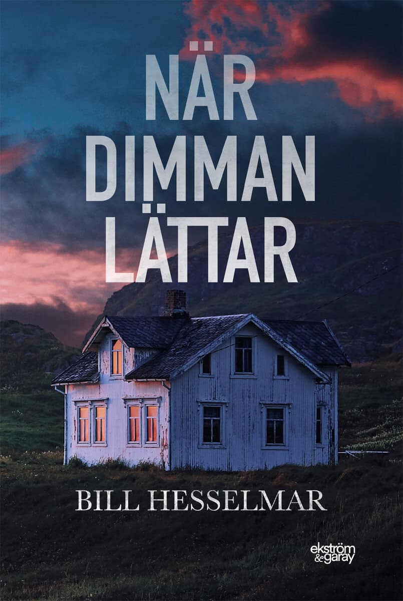 Hesselmar, Bill | När dimman lättar