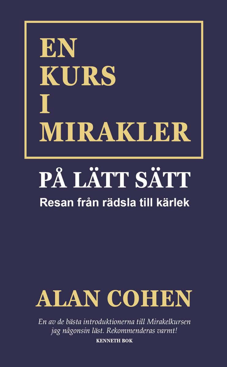 Cohen, Alan | En kurs i mirakler på lätt sätt : Resan från rädsla till kärlek
