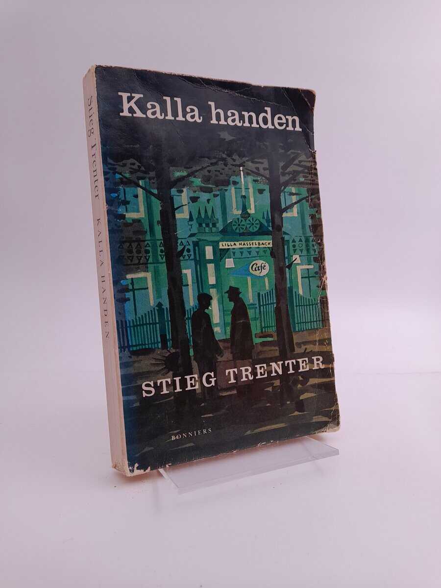 Trenter, Stieg | Kalla handen