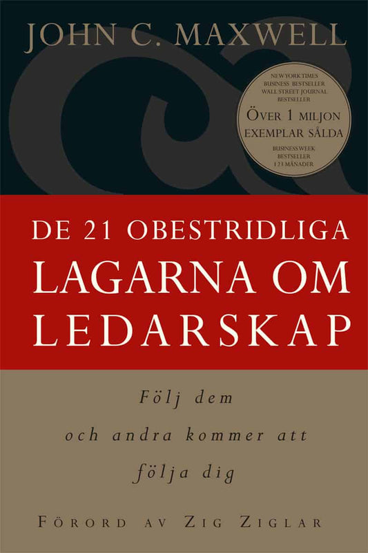 Maxwell, John C. | De 21 obestridliga lagarna om ledarskap