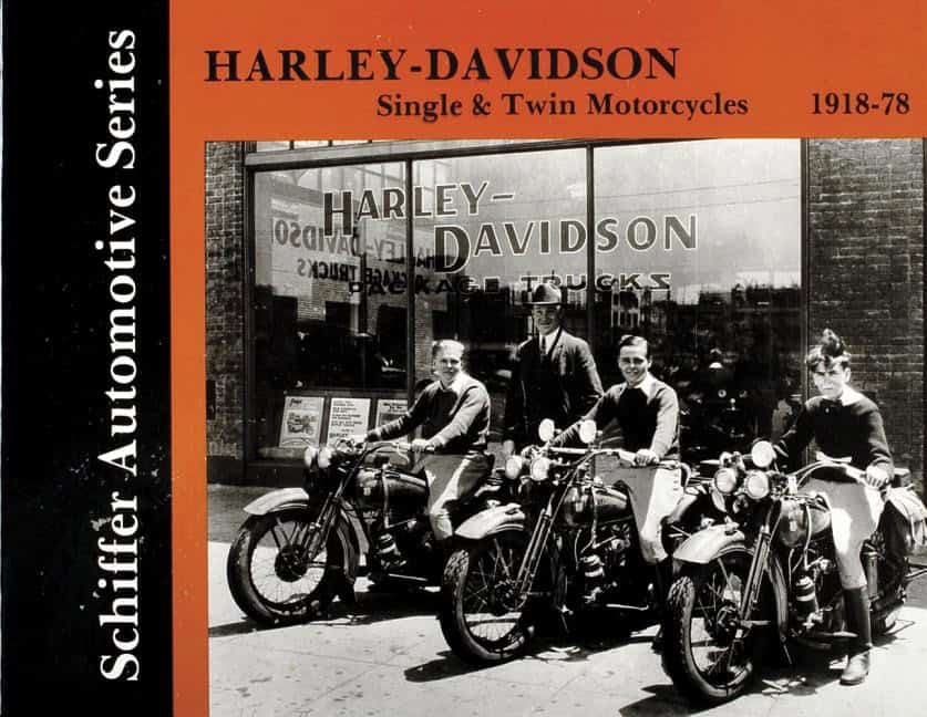 Schiffer Publishing, Ltd. | Harley-Davidson Single & Twin Motorcycles 1918-1978