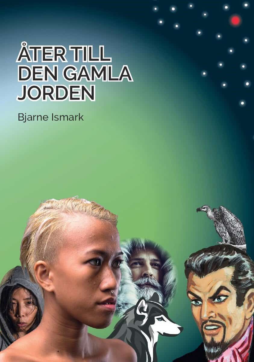 Ismark, Bjarne | Åter till den gamla jorden
