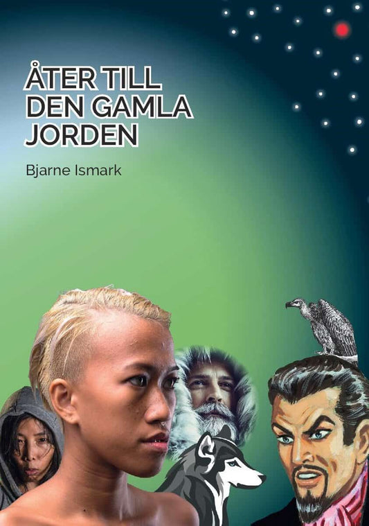 Ismark, Bjarne | Åter till den gamla jorden