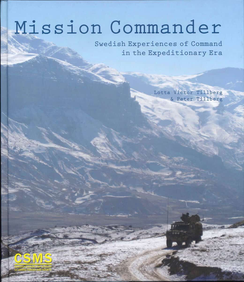 Victor Tillberg, Lotta | Tillberg, Peter | Mission commander : Swedish experiences of command in the expeditionary era