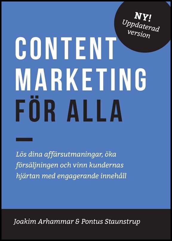 Arhammar, Joakim| Staunstrup, Pontus | Content Marketing för alla