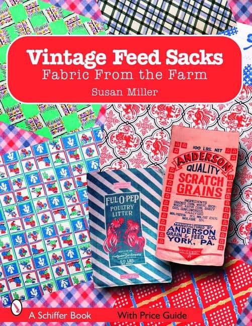 Susan Miller | Vintage Feed Sacks : Fabric From the Farm
