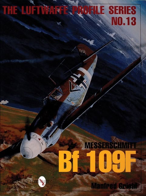 Manfred Griehl | Luftwaffe Profile Series No.13 : Messerschmitt Bf 109F